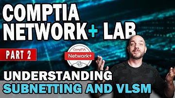 CompTIA Network+ Study Lab #11 | Understanding Subnetting and VLSM Part 2 - Network Design