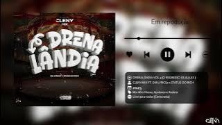 DRENALÂNDIA VOL 3 ( O REGRESSO ÀS AULAS ) By CLENY.MIX FT. DM LYRICS7 x STATUS DO RICH 