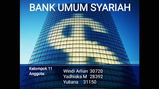 Pengertian Bank Syariah | Kuliah Bank dan Lembaga Keuangan Lainnya | Kelompok 11