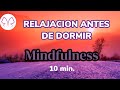 Dormir profundamente  mindfulness  relajacin 10 min