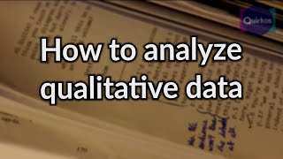 How to Analyze Qualitative Data