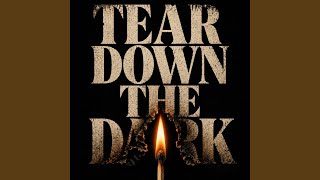 Download Lagu Tear Down The Dark