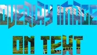Photoshop CS6 - How to Overlay an Image onto Text