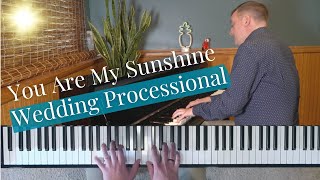You Are My Sunshine Canon In D Wedding Processional Piano Mashup Sheet Music