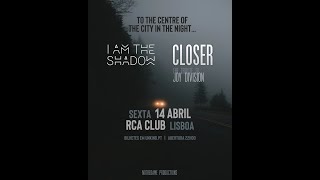 Closer - The Joy Division Tribute Band ::: Shadowplay ::: Rca Club ::: Lisboa :::  Abril 2023