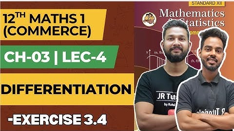 12th Maths 1(Commerce) | Chapter 3 | Differentiation | Exercise 3.4 | Lecture 4 | Maharashtra Board 