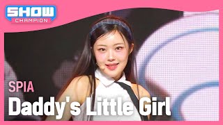 수피아(SPIA) - Daddy's Little Girl l Show Champion l EP.516 l 240501