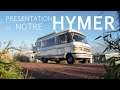 64. ON VOUS PRÉSENTE NOTRE CAMPING CAR ! HYMER S555 / VANTOUR - CAMPING CAR TOUR