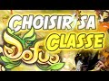 Choisir sa classe sur Dofus en 2021 pour être heureux !