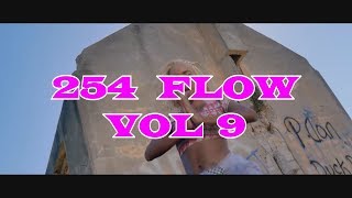 DJ LYTA - 254 FLOW 9 INTRO