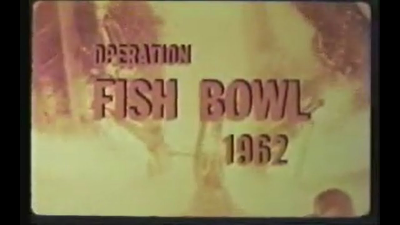 Opération Fishbowl Effets des armes nucléaires à haute altitude YouTube