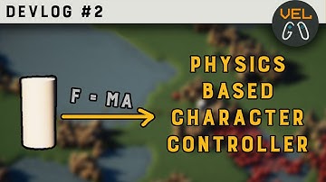 Physically Accurate Character Controller - DevLog #2