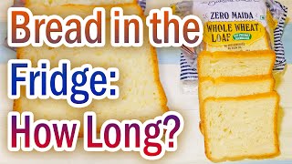 How Long Does Bread Last in the Fridge? How Long Can Bread Last in the Fridge? How to Store Bread?