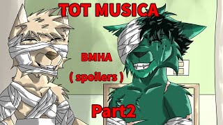TOT MUSICA PART 2 // BMHA by @yo1nkzz