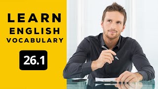 Learn English Vocabulary Daily  #26.1 — British English Podcast