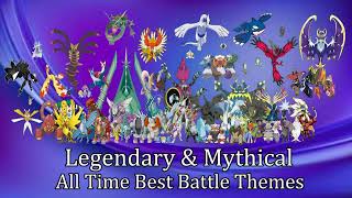 Best Pokémon Legendary & Mythical  Battle Themes Of All Time (Enhanced Audio)