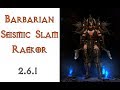 Diablo 3: билд сейсмический варвар  в сете  Наследие Рекор  2.6.1