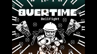 Overtime Dell fight by ZhaZha - Phase 1 Completed!!!