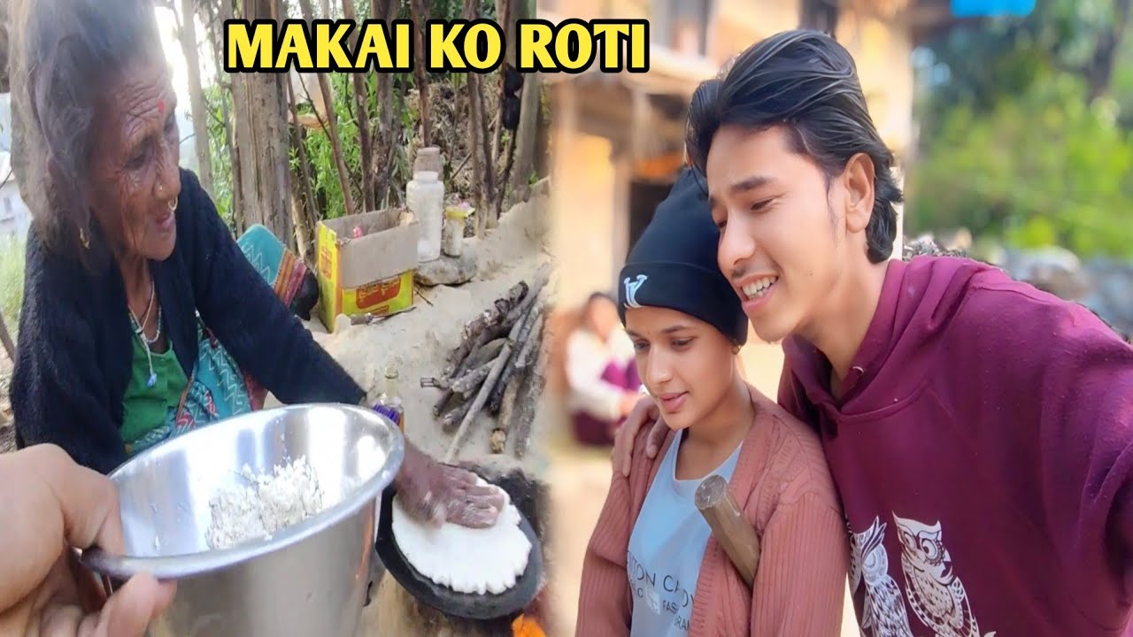 Hajur Aama Le Makai Ko Roti Kasari Banaunu Bhayo ? Hajur Aama Ko Hat Nai Mitho🥰 ||