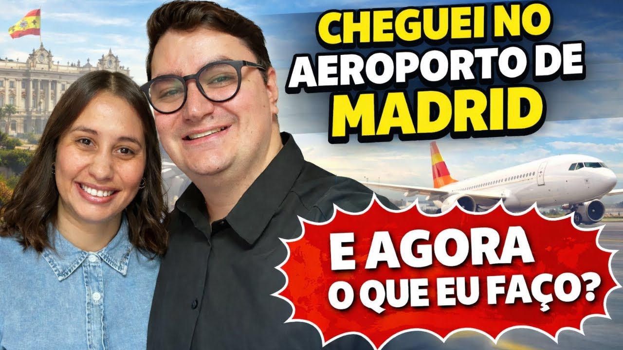 CHEGUEI NO AEROPORTO DE MADRID E AGORA O QUE EU FAÇO? [DICAS DE OURO EM 2026]