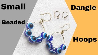 DIY Small Dangle Beaded Hoop Earrings with Tiny Earwires | Small Beaded Hoops | DIY Small Ear Wires