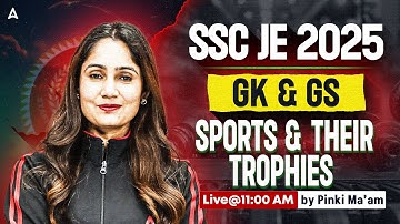 SSC JE 2025 | GK/GS Classes 📘 Sports & Their Trophies 🏛️ | Important Static GK by Pinki Ma