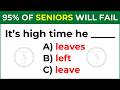 95% OF SENIORS WILL FAIL TO GET 15 OUT OF 40 | Mixed English Grammar Test