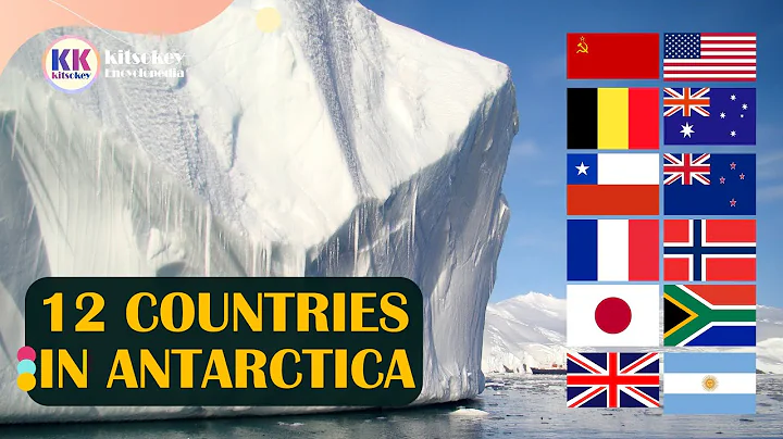 Antarctica, countries in Antarctica, What are the 12 countries in Antarctica?