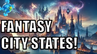 City States: Lessons Learned from History to Fantasy Worlds