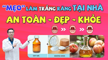 Mách Bạn "Mẹo" Làm Trắng Răng Tại Nhà An Toàn Hiệu Quả | Làm Trắng Răng | Nam Bùi Vinalign