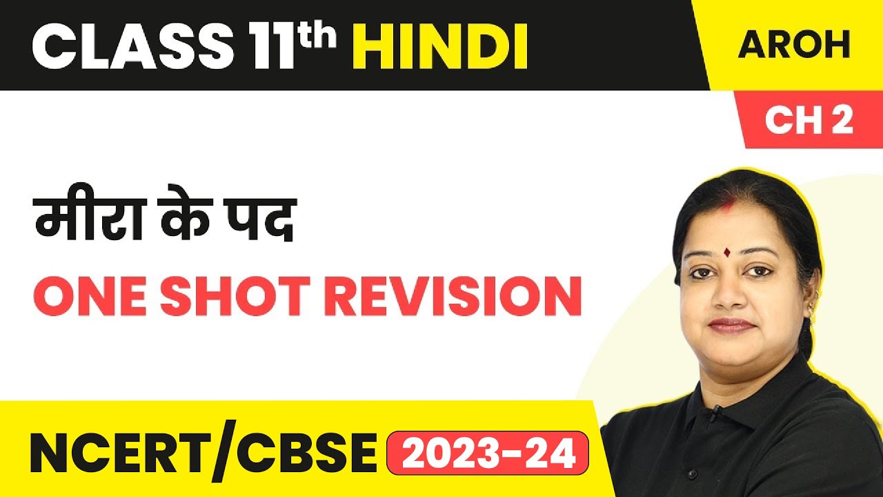 Class 11 Hindi Meera Ke Pad Explanation Class 11 Hindi Aroh (Kavya Khand) Chapter 2 | Meera Ke Pad - One Shot