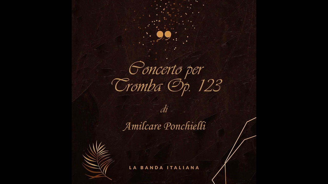 Concerto per Tromba di A. Ponchielli - Banda di Soncino - Tromba Gabriele Cassone - Dir. L. Valenti