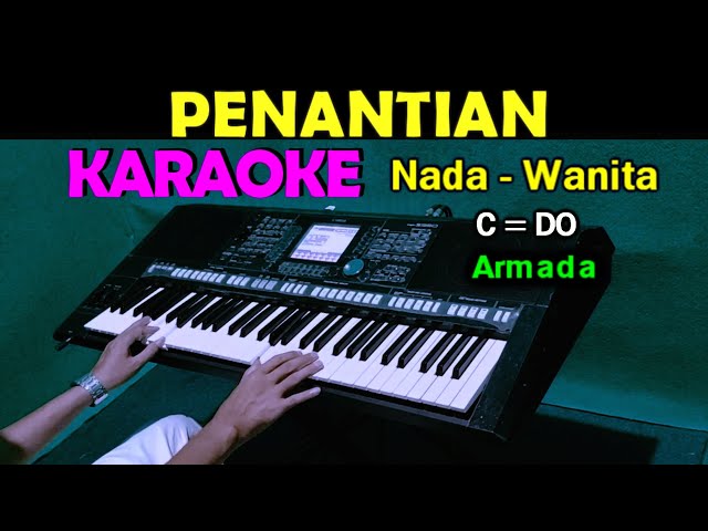 PENANTIAN - Armada | KARAOKE Nada Wanita class=