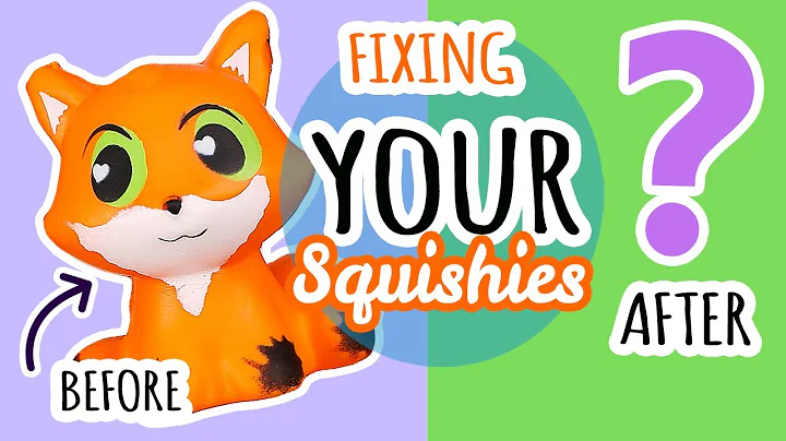 Squishy Makeovers: Fixing Your Squishies #21