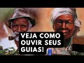 Ouça seus Guias! Melhore a sua comunicação!