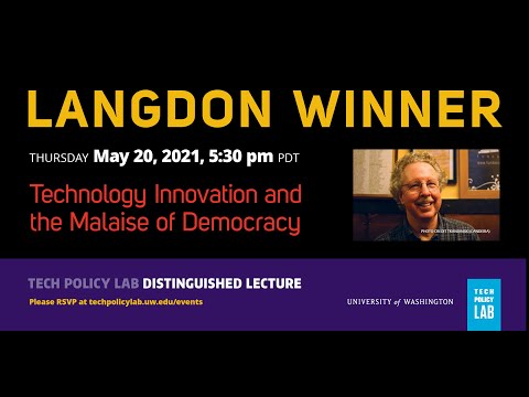 TPL Distinguished Lecture: Langdon Winner