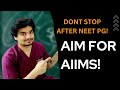 Aim for aiims  you can do it