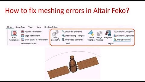 How to fix meshing errors in Altair Feko?