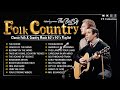 American folk songs  folk rock  country song greatest hits  all time folk songs