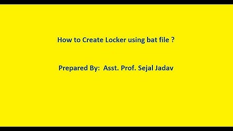 How to Create Locker using bat file?