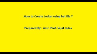 How to Create Locker using bat file
