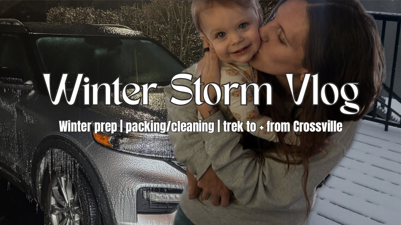 WINTER STORM VLOG | winter prep + packing/cleaning + trek to/from Crossville!