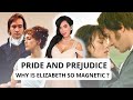 Pride And Prejudice WHY IS The Aloof Mr Darcy Became OBSESSED With Elizabeth Bennet 