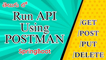 How to run an API using Postman | GET POST PUT DELETE | SpringBoot