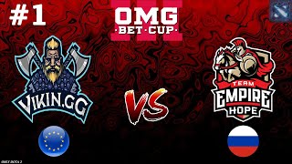 ViKin.gg vs Empire Hope #1 (BO3) OMG Cup 3