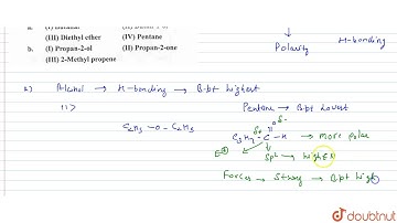 Give the decreasing order of boiling points of the following: (a).(I) Butanal (II) Butane-1-ol (...