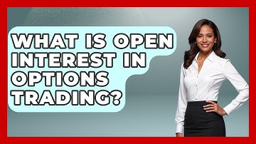 What Is Open Interest In Options Trading? - Learn About Economics