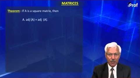 Adjoint of Square Matrix and Theorems | IIT JEE Mathematics