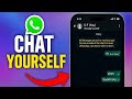How To Message Yourself On WhatsApp - Guide 2025
