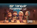 Bir tanedir muhammed   ocuk arks  siyertv 